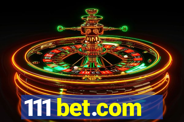 111 bet.com